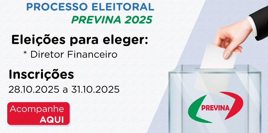 Processo Eleitoral Previna: Diretor Financeiro - 2025 Processo Eleitoral Previna: Diretor Financeiro - 2025